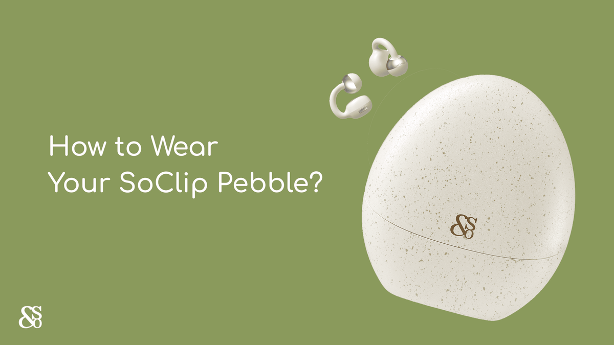 How to wear SoClip Pebble?